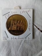 Médaille Touristique Monnaie De Paris MDP 26 Hauterives 2014 - 2014