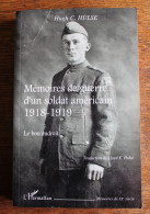 Mémoires De Guerre D'un Soldat Américain 1918-1919 29th Div. Et 80th Div Hugh C. HULSE Militaire US WWI 14/18 - Weltkrieg 1914-18