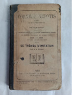 Cornelii Nepotis. Opera. P-A Brach. Thèmes D'imitation. A. Rogier. Éd. Eugène Belin - 1801-1900