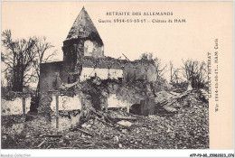 AFPP9-80-0879 - RETRAITE DES ALLEMANDS - Guerre 1914-15-16-17 - Chateau De HAM - Ham