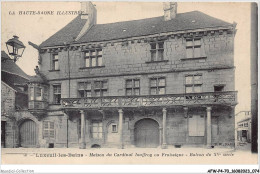 AFWP4-70-0340 - La Haute-saône Illustrée - LUXEUIL-LES-BAINS - Maison Du Cardinal Louffroy Ou Fraissigne  - Luxeuil Les Bains