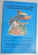 Vlaamse Volkstaal Bron Van Humor En Wijsheid - 30000 Sappig-lollige Woorden Zegswijzen Spreuken Volkstaal H Mullebrouck - Sonstige & Ohne Zuordnung