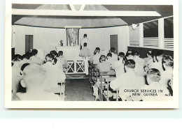 Church Services In New Guinea - Papouasie-Nouvelle-Guinée