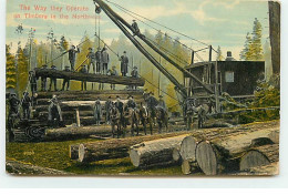 Etats-Unis - The Way They Operate On Timbers In The Northwest - Travail Du Bois - Pelle à Cable - Otros & Sin Clasificación