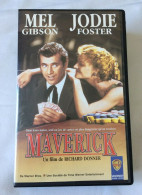 Cassette Vidéo VHS - Maverick Avec Mel Gibson Et Jodie Foster - Actie, Avontuur