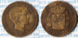 Spanien 10 Centesimos DIEZ 1877 Alfonso VII. (p745 - Autres & Non Classés