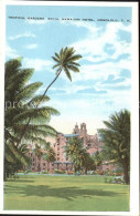 71568653 Honolulu Tropical Gardens Royal Hawaiian Hotel - Other & Unclassified