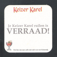 Bierviltje - Sous-bock - Bierdeckel  : KEIZER  KAREL -  VERRAAD !       (B 228) - Bierdeckel