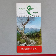 KOROŠKA - SLOVENIA (Ex Yugoslavia), Vintage Tourism Brochure, Prospect, Guide (pro4) - Reiseprospekte