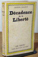 HALEVY Daniel    - DECADENCE DE LA LIBERTE - 1901-1940