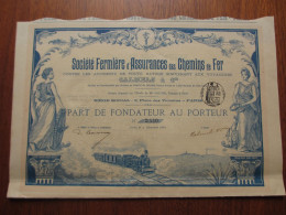 FRANCE - PARIS 1901 - STE FERMIERES D'ASSURANCES DES CHEMINS DE FER - PART DE FONDATEUR - BELLE DECO - Andere & Zonder Classificatie