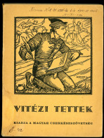 CSERKÉSZ. Vidovszky Kálmán: Vitézi Tettek 1930, Magyar Cserkészszövetség Kiadása 79l - Libri Vecchi E Da Collezione