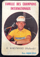 Cyclisme - Wout WAGTMANS ( Hollande ) - Famille Des Grands Champions Internationaux - Photo Miroir-Sprint - Ciclismo