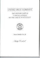 (LIV) COCKRILL'S BOOKLET N° 28 – UNITED FRUIT COMPAY – THE HISTORY SHIPS & CANCELLATIONS OF THE GREAT WHITE FLEET - Zeepost & Postgeschiedenis