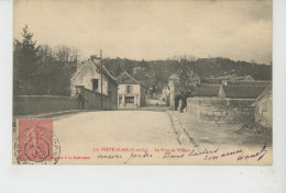 LA FERTÉ ALAIS - Le Pont De Viliers - La Ferte Alais