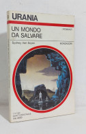 69102 Urania N. 1037 1986 - Sydeny Van Scyoc - Un Mondo Da Salvare - Mondadori - Science Fiction Et Fantaisie