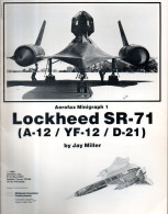 Avion Lockheed SR-71 (A12 - YF12 - D21) By Jay Miller - Forces Armées Américaines