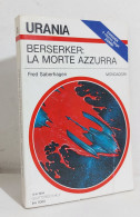 69241 Urania N. 1233 1994 - Fred Saberhagen - Berserker: La Morte Azzurra - Sci-Fi & Fantasy