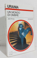 69279 Urania N. 1272 1995 - Jack Finney - Un Mondo Di Ombre - Mondadori - Science Fiction Et Fantaisie