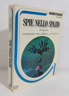 47470 Spie Nello Spazio - Tre Romanzi Di A. Budrys, P, Anderson, L, Biggle Jr - Fantascienza E Fantasia