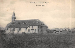 PERSAN - La Nouvelle Eglise - 8 Avril 1912 - Très Bon état - Persan