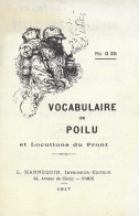 Vocabulaire Du Poilu Et Locutions Du Front. Guerre 14/18. - Guerra 1914-18