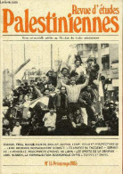 Revue D'études Palestiniennes N°15 Printemps 1985 - L'OLP : Bilan Et Perspectives (2), Dakkak, Freij, Hamzé, Haniyé, Kha - Autre Magazines
