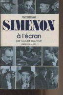 Tout Simenon à L'écran - "Tout Simenon" Supplément Au Tome 25 - Gauteur Claude - 1992 - Simenon