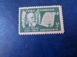 CUBA  NEUF  1943   ELOY  ALFARO  PRESIDENTE  ECUATORIANO  //  PARFAIT  ETAT  //  1er  CHOIX  // - Ongebruikt