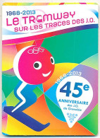 Dépliant Du 45° Anniversaire Des X° Jeux Olympiques D'Hiver De GRENOBLE 1968 Olympic Games 68 Tramway Shuss - Other & Unclassified