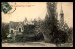 93 - GAGNY-CHATEAU - MAISON BLANCHE - LA MAISON NEUVE ET LA CHAPELLE - VOIR L'ETAT - Gagny