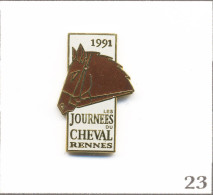 Pin's Animal - Équidé / Les Journées Du Cheval 1991 à Rennes (35). Non Estampillé. EGF. T1025-23 - Animals