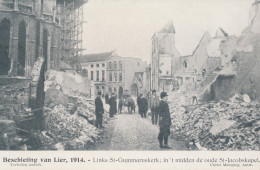 BESCHIETING VAN LIER 1914 =  LINKS ST.GUMMARUSKERK , IN 'T MIDDEN DE OUDE ST.JACOBSKAPEL      2 SCANS - Lier