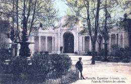 13 - MARSEILLE   -   Exposition Coloniale - Palais Du Ministere Des Colonies - Colonial Exhibitions 1906 - 1922