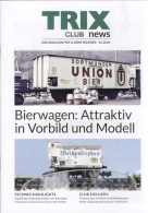 Catalogue TRIX CLUB NEWS 2024 02 - DAS MAGAZINE FÜR CLUBITGLIEDER - Deutsch