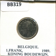 1 FRANC 1989 Französisch Text BELGIEN BELGIUM Münze #BB319.D.A - 1 Franc