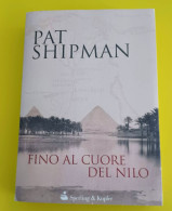 Pat Shipman Fino Al Cuore Del Lino Sperling Kupfer 2005 - Grandi Autori