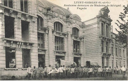 LIVRY-GARGAN - Ancienne Demeure De Madame De Sévigné - Façade - Livry Gargan