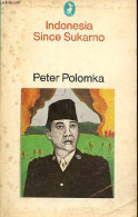 Indonesia Since Sukarno. - Polomka Peter - 1971 - Sprachwissenschaften
