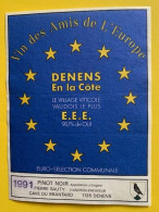 19954 - Vin Des Amis De L'Europe 1991 Pinot Noir Pierre Sauty Denens Suisse - Politique (passée Et Récente)
