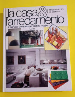 La Casa & L'arredamento Manuale 1988 Arti Grafiche - Arte, Arquitectura