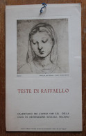1943 CALENDARIO CASA RENZIONE SOCIALE MILANO+TESTE Di RAFFAELLO-ch101 - Formato Grande : 1941-60