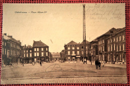 CHÂTELINEAU  -   Place Albert 1er - Chatelet