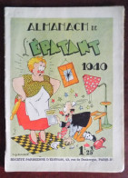 Almanach De L'Epatant 1940 Bader - Zep - Créteuil - Calvo - Wo - - Other & Unclassified