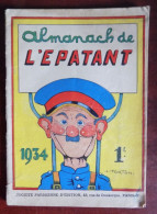 Almanach De L'Epatant 1934 Forton - Nube - D'Armen - Créteuil... - Sonstige & Ohne Zuordnung