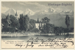 Hilterfingen Am Thunersee / Switzerland: Eiger, Mönch & Jungfrau (Vintage PC 1904) - Hilterfingen