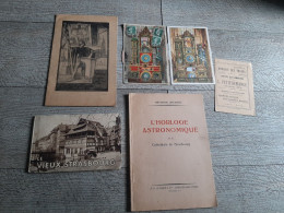 Lot Strasbourg Horloge Astronomique Cartes Brochures Cathédrale Horaire Trains 1931 - Cuadernillos Turísticos