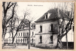 14518 / A Saisir Vente Immédiate BELLEY Ain Ecole SUPERIEURE 1910s-Edition Galeries Réunies - Belley