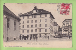 Alte Ansichtskarte - Schweiz - CHAUX-DE FONDS - ECOLE - La Chaux-de-Fonds