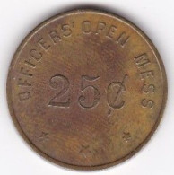 Armée Des Etats Unis - Maroc Sidi-Slimane 25 Centimes Nd, Officer's Open Mess, Laiton, , Lec # 310 . Rare - Monetary/Of Necessity